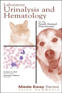 Abbildung von: Laboratory Urinalysis and Hematology for the Small Animal Practitioner - Teton NewMedia