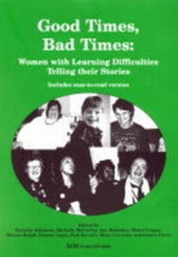 Enlarge image Cover: Good Times, Bad Times - British Institute of Learning Disabilities