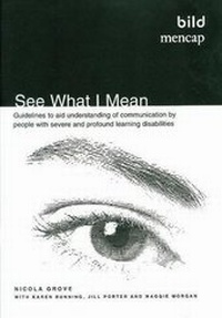 Enlarge image Cover: See What I Mean - British Institute of Learning Disabilities