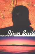 Cover: River Suite - Insomniac Press