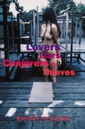 Cover: Lovers, Liars, Conjurers and Thieves - Peepal Tree Press Ltd