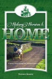 Enlarge image Cover: History, Heroism and Home - Memoirs Publishing