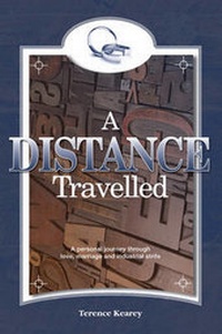 Enlarge image Cover: A Distance Travelled - Memoirs Publishing