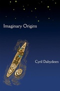 Cover: Imaginary Origins: Selected Poems - Peepal Tree Press Ltd