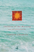 Cover: Children of the Morning: Selected Poems - Peepal Tree Press Ltd