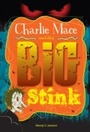 Cover: Charlie Mace and the Big Stink - Memoirs Publishing