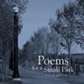Cover: Poems for a Small Park - AU Press