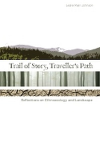Enlarge image Cover: Trail of Story, Travellers' Path - AU Press