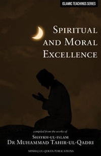 Abbildung von: Islamic Teachings Series: Spiritual and Moral Excellence - Minhaj-ul-Quran Publications