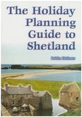 Cover: The Holiday Planning Guide to Shetland - Shetland Times Ltd