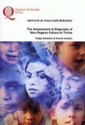 Cover: The Assessment and Diagnosis of Non-organic Failure to Thrive - Queen's University Belfast  Institute of Child Care Research
