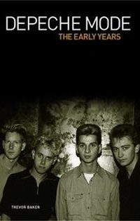 Enlarge image Cover: Depeche Mode - The Early Years - Music Press Books