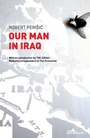 Cover: Our Man in Iraq - Istros Books