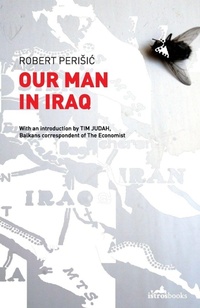 Enlarge image Cover: Our Man in Iraq - Istros Books