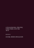 Cover: Consciousness, Theatre, Literature and the Arts - Cambridge Scholars Press