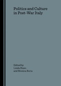 Cover: Politics and Culture in Post-War Italy - Cambridge Scholars Press