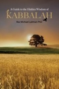 Cover: Guide to the Hidden Wisdom of Kabbalah - Bnei Baruch Laitman Kabbalah