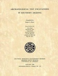 Cover: Archaeological Test Excavations in Southern Arizona - Arizona State Museum
