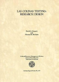 Enlarge image Cover: Research Design for the Testing of Interstate 10 Corridor Prehistoric and Historic Archaeological Remains - Arizona State Museum