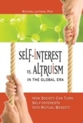 Cover: Self-Interest vs. Altruism in the Global Era - Bnei Baruch Laitman Kabbalah