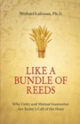 Cover: Like a Bundle of Reeds - Bnei Baruch Laitman Kabbalah