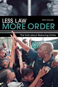 Enlarge image Cover: Less Law More Order - Manor House Publishing Inc