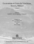 Cover: Excavations at Cerro de Trincheras, Sonora, Mexico (Volume I) - Arizona State Museum