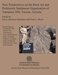 Cover: New Perspectives on the Rock Art and Prehistoric Settlement Organization of Tumamoc Hill, Tucson, Arizona - Arizona State Museum