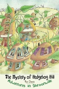 Cover: The Mystery of Hedgehog Hill - Manor House Publishing Inc