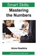 Cover: Mastering the Numbers - Smart Skills - Legend Business