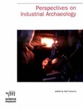 Cover: Perspectives on Industrial Archaeology - Science Museum