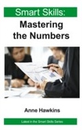 Cover: Mastering the Numbers - Smart Skills - Legend Business