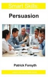 Enlarge image Cover: Persuasion - Smart Skills - Legend Press Ltd