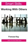 Cover: Working With Others - Smart Skills - Legend Business