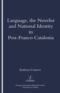 Cover: Language, the Novelist and National Identity in Post-Franco Catalonia - Legenda