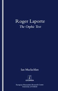 Enlarge image Cover: Roger Laporte: The Orphic Text - Legenda
