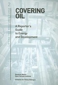 Abbildung von: Covering Oil - Open Society Institute