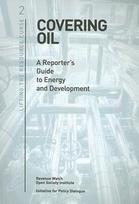 Abbildung von: Covering Oil - Open Society Institute