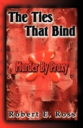 Cover: The Ties That Bind - Writers Club Press