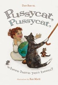 Cover: Pussycat, Pussycat, Where Have You Been? - Simply Read Books