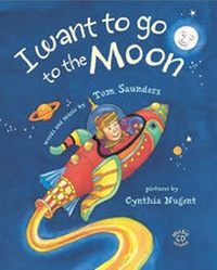 Enlarge image Cover: I Want to Go to the Moon - Simply Read Books