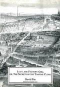 Cover: Lucy the Factory Girl, or the Secrets of the Tontine Close - Sensation Press