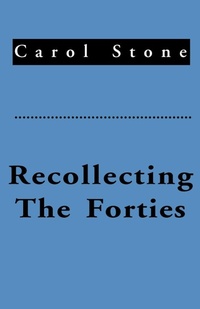 Enlarge image Cover: Recollecting the Forties - Writers Club Press