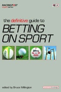 Cover: The Definitive Guide to Betting on Sports - Raceform Ltd