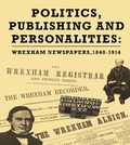 Cover: Politics, Publishing and Personalities - University of Chester