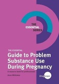 Bild: The Essential Guide to Problem Substance Use During Pregnancy - DrugScope