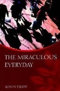 Cover: The Miraculous Everyday - Scottish Christian Press