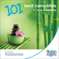 Cover: Alan Rogers - 101 Best Campsites for Spas & Wellbeing 2013 - Alan Rogers Guides Ltd