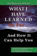 Cover: What I've Learned So Far...and How It Can Help You - Knowledge Bureau Ltd