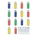 Cover: Pattern, Sequences and Relationships - Educational Printing Services Ltd